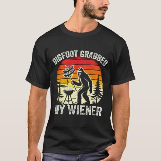 Bigfoot pakte mijn Wiener T-shirt (Voorkant)