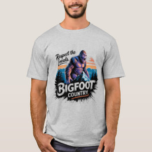 Bigfoot: Respecteer de lokale bevolking T-shirt