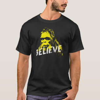 Bigfoot/Sasquatch Believe T-Shirt