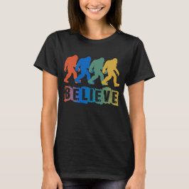 Bigfoot Sasquatch Believe T-shirt