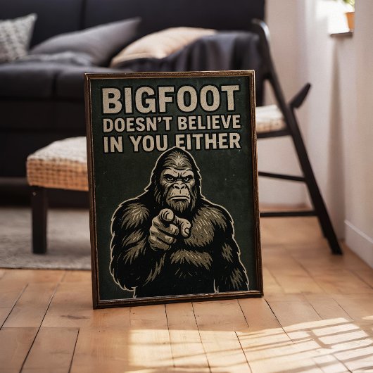 Bigfoot Sasquatch Geloof Wall Art Poster Print