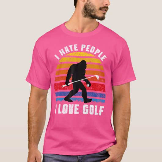 Bigfoot Sasquatch I Hate People I Love Golf Funny  T-shirt (Voorkant)