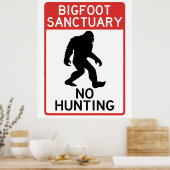Bigfoot (Sasquatch) Sanctuary, No Hunting Poster (Keuken)