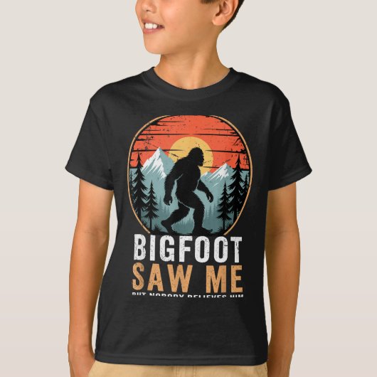 Bigfoot Saw Me But Nobody Believes Him Humor Funny T-shirt (Voorkant)