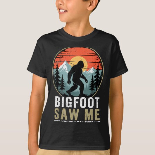 Bigfoot Saw Me But Nobody Believes Him Humor Funny T-shirt (Voorkant)