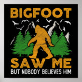 Bigfoot Saw Me Forest Sasquatch Yeti Poster (Voorkant)