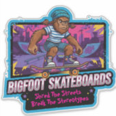 Bigfoot Skateboards-Break The Stereotypes Sticker (Voorkant)