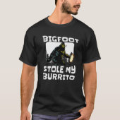 Bigfoot Stole My Burrito Funny Sasquatch SC-Fi Lov T-shirt (Voorkant)