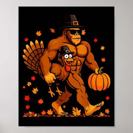 Bigfoot Thanksgiving Turkey Funny Thanksgiving Sas Poster (Voorkant)