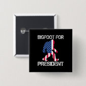 Bigfoot voor President Funny Bigfoot Vierkante Button 5,1 Cm (Voorkant /achterkant)