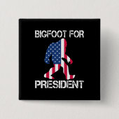 Bigfoot voor President Funny Bigfoot Vierkante Button 5,1 Cm (Voorkant)