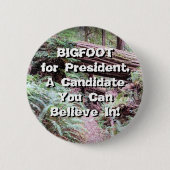BIGFOOT voor President Ronde Button 5,7 Cm (Voorkant)