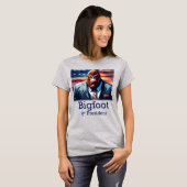 Bigfoot voor President T-shirt (Voorkant volledig)