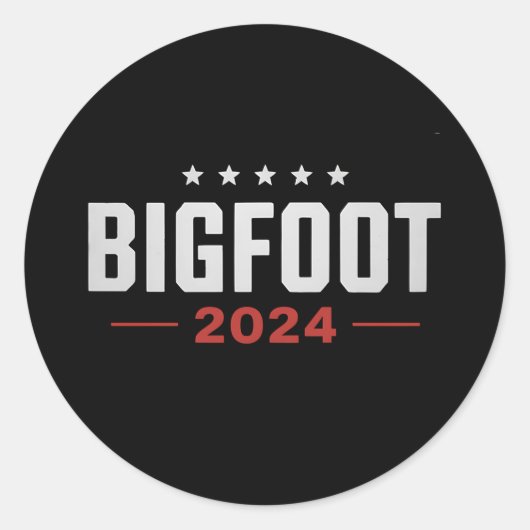 Bigfoot voor President USA Elections 2024 Ronde Sticker (Voorkant)