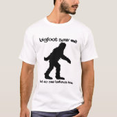 Bigfoot zag me Funny Tshirt (Voorkant)