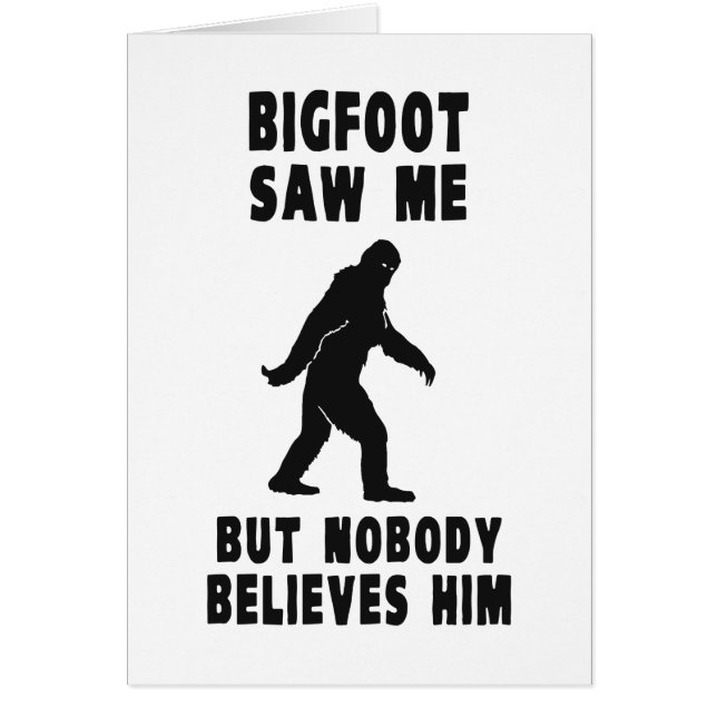 Bigfoot zag me maar niemand gelooft hem (Voorkant)