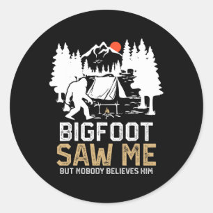 Bigfoot Zag Me Maar Niemand Gelooft Hem Grappige B Ronde Sticker