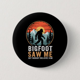 Bigfoot Zag Me Maar Niemand Gelooft Hem Humor Grap Ronde Button 5,7 Cm
