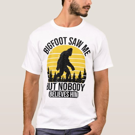 Bigfoot zag me maar niemand gelooft hem Mannen T-shirt (Voorkant)