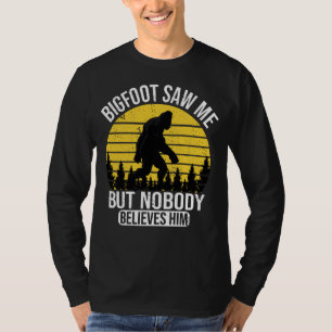 Bigfoot zag me maar niemand gelooft hem Mannen T-shirt