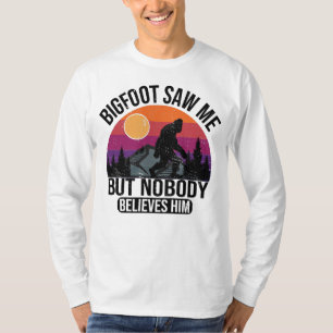 Bigfoot zag me maar niemand gelooft hem Mannen T-shirt