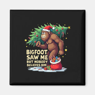 Bigfoot zag me, maar niemand gelooft hem met Kerst Magneet