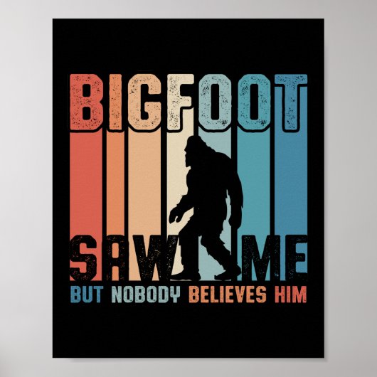 Bigfoot zag me maar niemand gelooft hem poster (Voorkant)