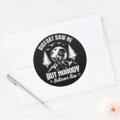 Bigfoot zag me maar niemand gelooft hem Sasquatch Ronde Sticker (Envelop)