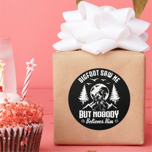 Bigfoot zag me maar niemand gelooft hem Sasquatch Ronde Sticker (Feest)
