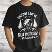 Bigfoot zag me maar niemand gelooft hem Sasquatch T-shirt