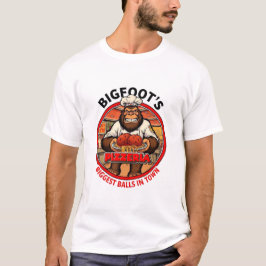 Bigfoot's Pizzeria Grootste Ballen In De Stad T-shirt