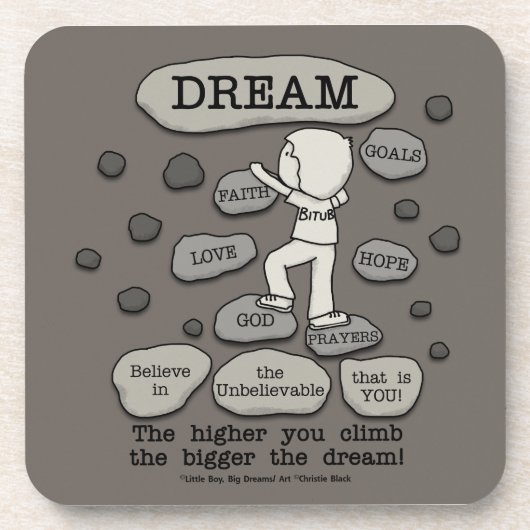 Bigger Dream Onderzetter (Voorkant)