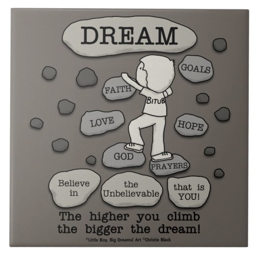 Bigger Dream Tegeltje (Voorkant)