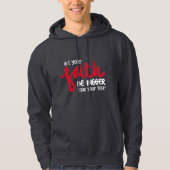 Bigger than your fear hoodie (Voorkant)
