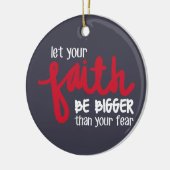 Bigger than your fear keramisch ornament (Links)