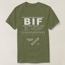 Biggs Army Airfield Fort Bliss BIF T-shirt