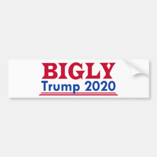 BIGLY Bumpersticker