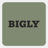 BIGLY SQUARE-STICKER VIERKANTE STICKER (Voorkant)