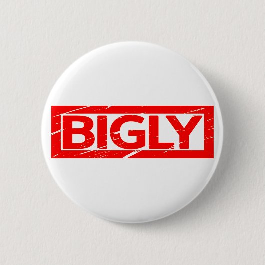 Bigly Stamp Ronde Button 5,7 Cm (Voorkant)