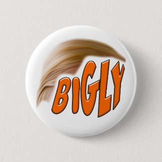 Bigly Trump Ronde Button 5,7 Cm
