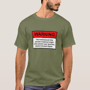 Bigot Waarschuwing T-shirt