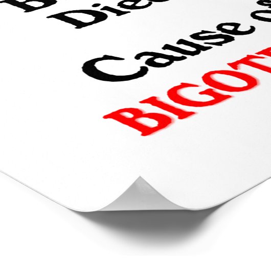 Bigotry & Racism: Republikeinse partij doodsoorzaa Poster (Hoek)