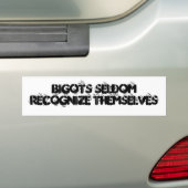 Bigots herkennen zichzelf zelden bumpersticker (Op auto)