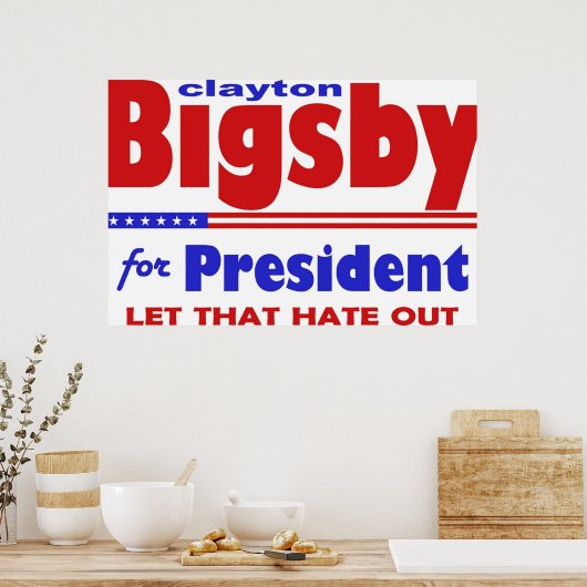 Bigsby voor de Humor van de President 2 Poster (Keuken)