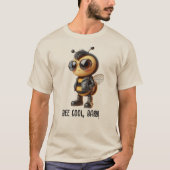 Bij Cool, Baby! T-Shirt (Voorkant)