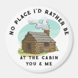 Bij de Cabin You & Me Gift / Souvenir Magnet