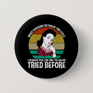 Bij de keuze tussen twee kwaden ronde button 5,7 cm