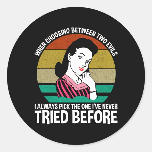 Bij de keuze tussen twee kwaden ronde sticker (Voorkant)