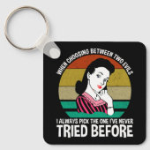 Bij de keuze tussen twee kwaden sleutelhanger (Voorkant)