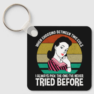 Bij de keuze tussen twee kwaden sleutelhanger
